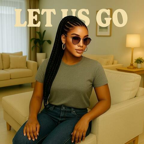 Let Us Go