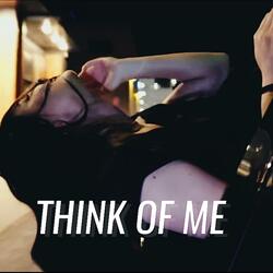 Think of Me