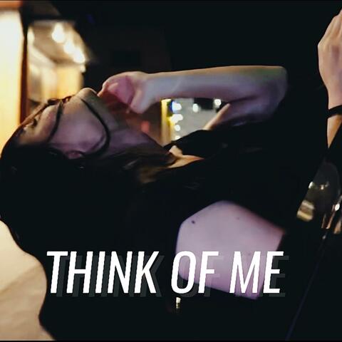 Think of Me