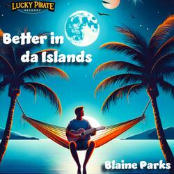 Better in da Islands