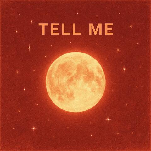 Tell Me