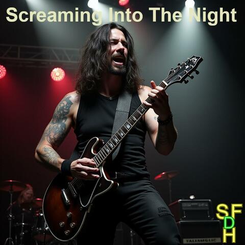 Screaming Into The Night