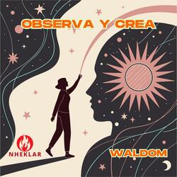 OBSERVA Y CREA