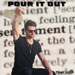 Pour It Out