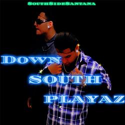 Down south playaz