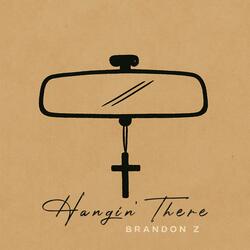Hangin' There