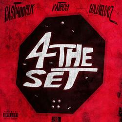 4 The Set (feat. Cast1400BLK & Fatboy)