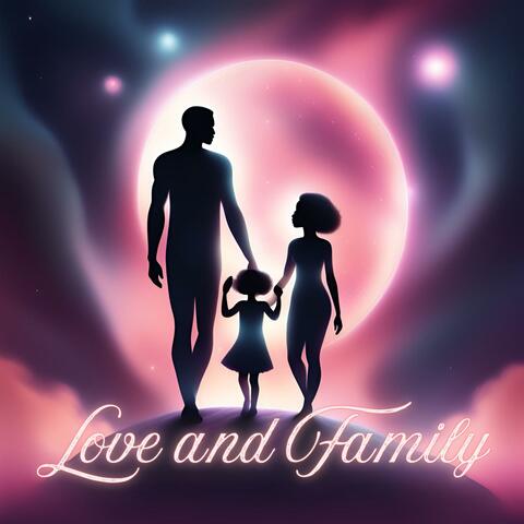 Love and Family
