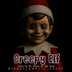 Creepy Elf Theme Music (Original Short Film Soundtrack)