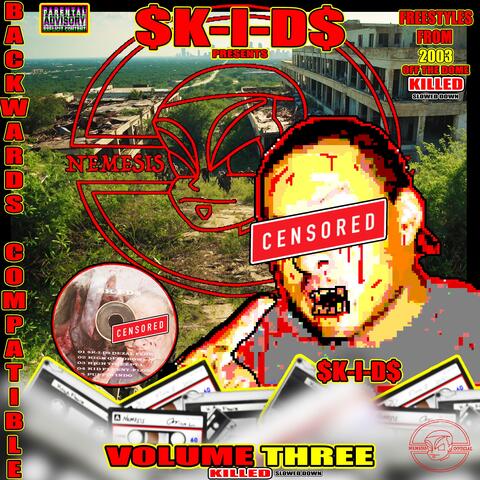 BACKWARDS COMPATIBLE:VOLUME THREE (KILLED)