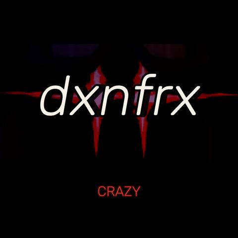 CRAZY