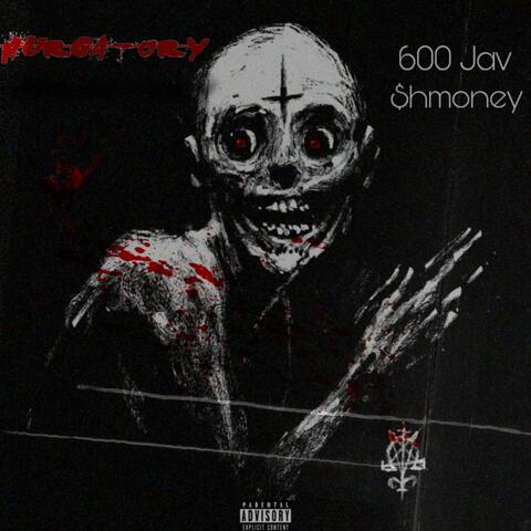 PURGATORY (feat. $hmoney)