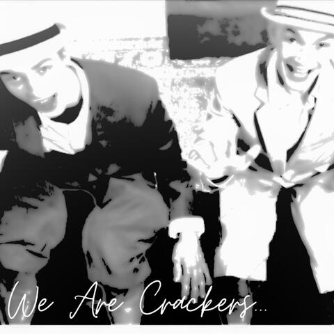 We Are Crackers