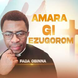 AMARA GI EZUGOROM