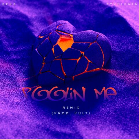 Foolin' Me (feat. TyyFl0ata) [Remix]