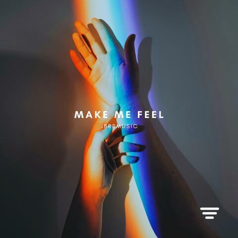 Make Me Feel