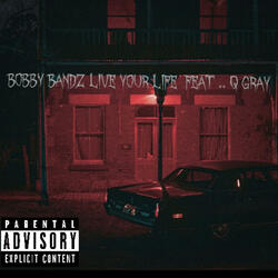 Live Your Life (feat. Q Grey) (Live)