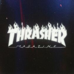 THAT'S WHY I WEAR THRASHER