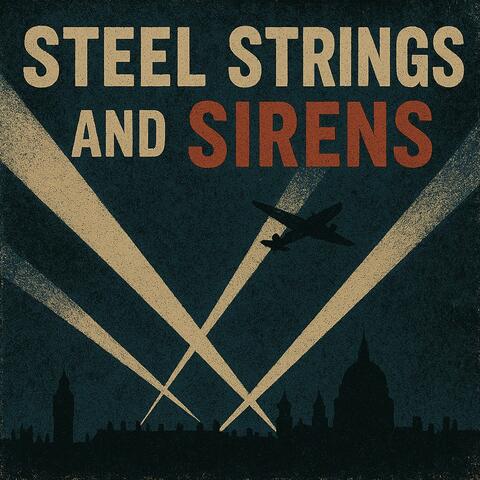 Steel Strings and Sirens