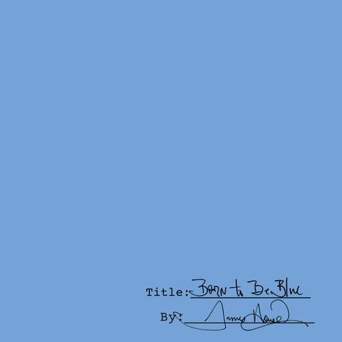 Born To Be Blue