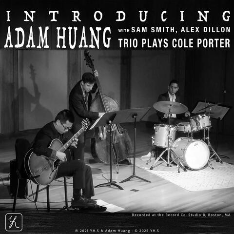 Introducing Adam Huang (黄小夫介绍)