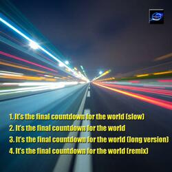 It’s the final countdown for the world