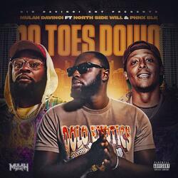 10 Toes Down (feat. Phnx Blk & North Side Will)