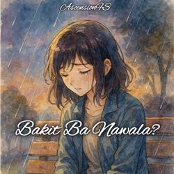 Bakit Ba Nawala?