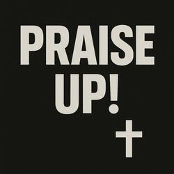 Praise Up!