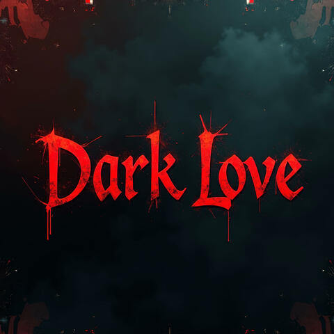 Dark Love