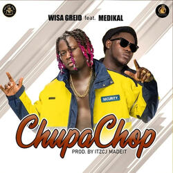 Chupa Chop (feat. Medikal)