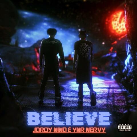 Believe (feat. YNR NERVY)