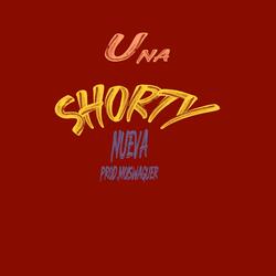 Una shorty