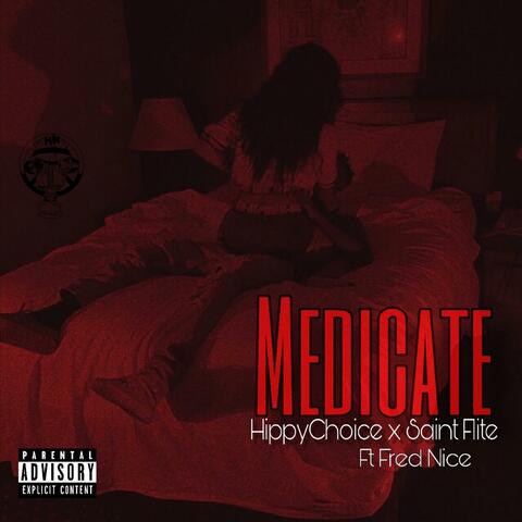 Medicate (feat. Saint Flite & Fred Nice)