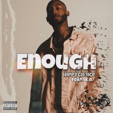 Enough (feat. K.R.)