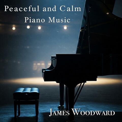 Peaceful and Calm Piano Music