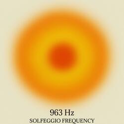 963 Hz Connect to the Universe