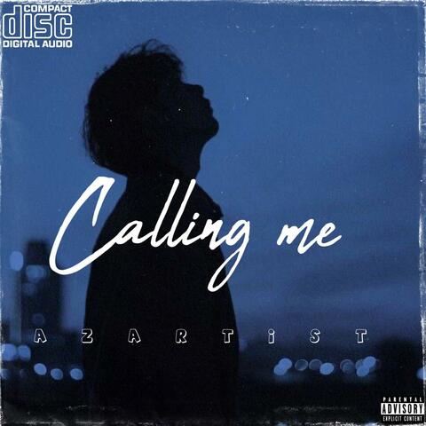 Calling me