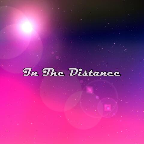 In The Distance