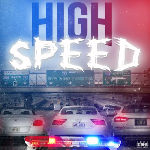 High Speed (feat. Kayvo, GTM Jungle & Te Legend)