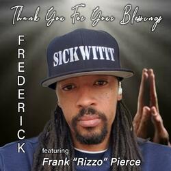 Thank You For Your Blessings (feat. Frank " Rizzo" Pierce)