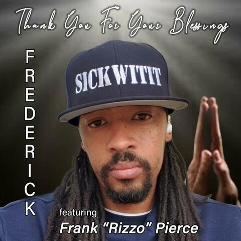Thank You For Your Blessings (feat. Frank " Rizzo" Pierce)