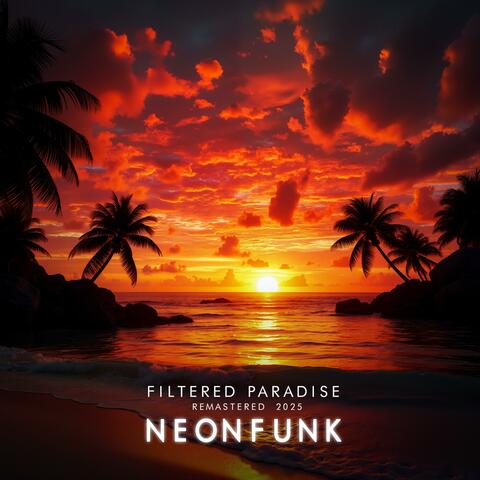 Filtered Paradise (Remaster 2025)