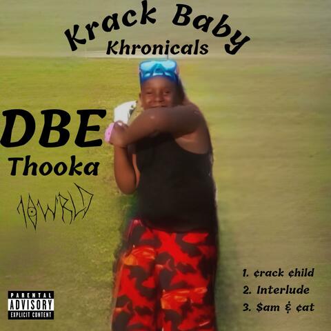 Krack Baby Khronicals