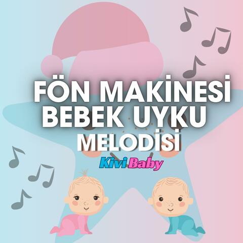 Fön Makinası & Bebek Uyku Melodisi 1 Saat Baby Sleep Music