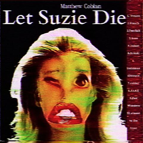 Let Suzie Die