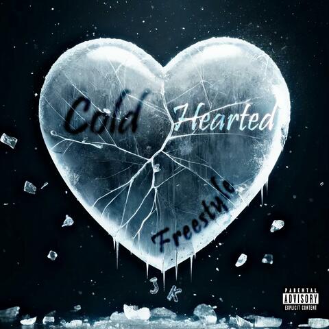 Cold-Hearted Freestyle