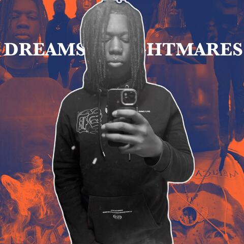Dreams and Nightmares
