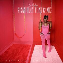 2 Can Play That Game (Radio Edit)