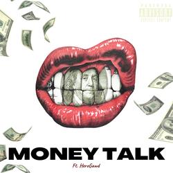 Money Talk (feat. HeroGawd)